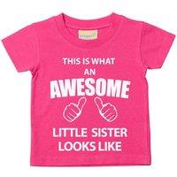 60 SECOND MAKEOVER Girl's This Is What An Awesome Little Sister Looks Like Pink T-Shirt | Size: 0-6 m