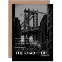 Artery8 Jack Kerouac Road Is Life Quote High Quality Greetings Card in Black