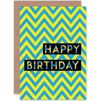 Artery8 Zig Zag Birthday Blue Yellow Greetings Card