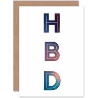 Artery8 Happy Birthday HBD Text Bold Colour Greetings Card in White