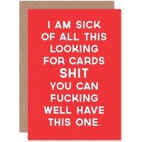 Artery8 Sick of Looking For Cards Funny Birthday Greetings Card in Red