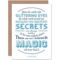 Artery8 Quote Text Saying Motivational Dahl Believe Magic Greetings Card in Blue