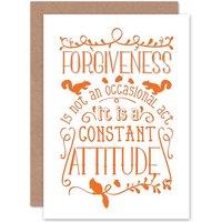 Artery8 Quote Motivation Forgiveness Attitude Greetings Card in White