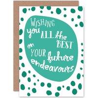 Artery8 Friendship Best Wishes Luck Endeavour Greetings Card in Turquoise
