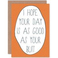 Artery8 Birthday Celebration Happy Butt Pun Fun Present Greetings Card in Orange