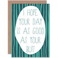 Artery8 Cheeky Butt Gag Celebration Funny Birthday Greetings Card