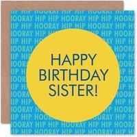 Wee Blue Coo Hip Hooray Yellow Blue Happy Birthday Sister Card