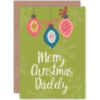 Artery8 Merry Christmas Daddy Dad Green Xmas Baubles Greetings Card