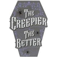 KDMD The Creepier the Better Coffin Shaped Sign in Pale Grey
