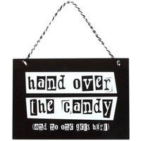 KDMD Hand Over the Candy Hanging Sign in Black