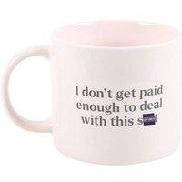 KDMD I Don't Get Paid Enough Sweary Mug in Pink