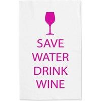 60 SECOND MAKEOVER Save Water Drink Wine White Tea Towel Pink Text
