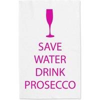 60 SECOND MAKEOVER Save Water Drink Prosecco White Tea Towel Pink Text