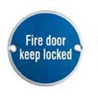 Loops Fire Door Keep Locked Sign 64mm Fixing Centres 76mm Dia Satin Steel in Metallics