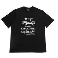 Coopers of Stortford I'm Not Arguing Slogan Print T-Shirt, 100% Cotton in Black | Size: Medium