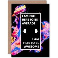 Artery8 Gym Word Here To Be Awesome Greetings Card