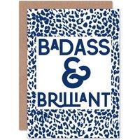 Artery8 Patterned Quote Badass & Brilliant Greetings Card in Blue
