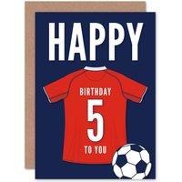 Artery8 Football Fan 5th Happy Birthday Card for Boys Girls Red Jersey Football Top on Dark Blue Background