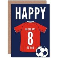 Artery8 Football Fan 8th Happy Birthday Card for Boys Girls Red Jersey Football Top on Dark Blue Background