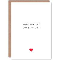 Artery8 Anniversary Card You Are Love Story For Him or Her in White