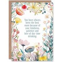 Artery8 Greeting Card Flowers Kindness Patience & Day Drinking Birthday