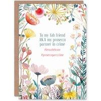 Artery8 Greeting Card Fab Friend Prosecco Partner Crime Floral Flowers