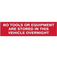 Scan No Tools Stored In Vehicle Overnight - 2 Signs 300 X 200mm