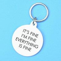 Flamingo Candles It's Fine, I'm Fine, Everything is Fine Keyring in White
