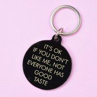 Flamingo Candles It's OK if You Don't Like Me Keyring in Black
