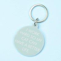 Flamingo Candles I Work Hard So My Cat Can Have a Better Life Keyring in Gold