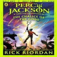 Rick Riordan Percy Jackson & the Olympians: The Chalice of the Gods Paperback