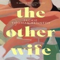 Jackie Thomas-Kennedy The Other Wife Hardback Book