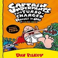 Dav Pilkey Captain Underpants: Two Turbo-Charged Novels in One (Full Colour )