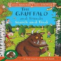Julia Donaldson The Gruffalo & Friends Search & Find : With 17 super scenes