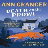 Ann Granger Death on the Prowl (Campbell & Carter Mystery 8) : A gripping