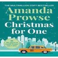 Amanda Prowse Christmas for One : A heart-warming & uplifting festive story to