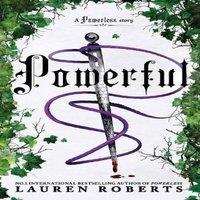 Lauren Roberts Powerful: Deluxe Collector's Edition Hardback : The epic series