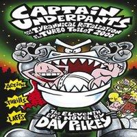 Dav Pilkey Captain Underpants & the Tyrannical Retaliation of the Turbo