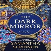 Samantha Shannon The Dark Mirror : The million-copy bestselling series from the