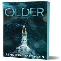 Jennifer Hartmann Older : A Forbidden Age Gap Romance from the Author of Still