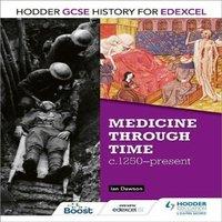Ian Dawson Hodder GCSE History for Edexcel: Medicine Through Time