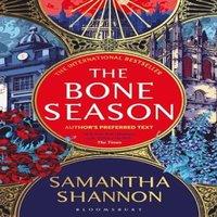 Samantha Shannon The Bone Season : The million-copy bestselling series from the