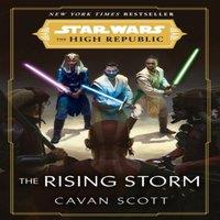 Cavan Scott Star Wars: The Rising Storm (The High Republic) Paperback Book