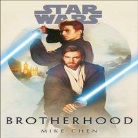 Mike Chen Star Wars: Brotherhood Paperback Book