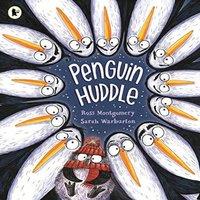 Ross Montgomery Penguin Huddle : A warm & cosy read for 3-7 year olds, perfect