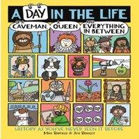 Mike Barfield A Day in the Life of a Caveman, a Queen & Everything In Between