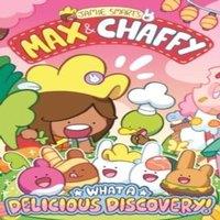 Jamie Smart Max & Chaffy: What a Delicious Discovery (from the