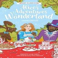 Sweet Cherry Publishing Children's Classics: Alice's Adventures in Wonderland (Easy