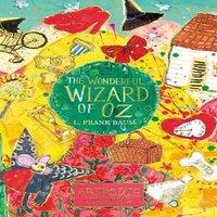 L. Frank Baum Wonderful Wizard of Oz: ARTHOUSE Unlimited Special Edition