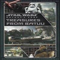 Riley Silverman Star Wars: Galaxy's Edge: Treasures from Batuu Hardback Book